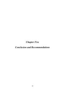 Chapter five  Conclusion and Recommendations Chapter Five Conclusion and Recommendations