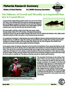 Fisheries Research Summary Division of Inland Fisheries N.C. Wildlife Resources Commission  The Influence of Growth and Mortality on Largemouth Bass