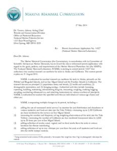 27 May 2014 Dr. Tammy Adams, Acting Chief Permits and Conservation Division Office of Protected Resources National Marine Fisheries Service 1315 East-West Highway