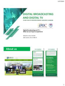 [removed]DIGITAL BROADCASTING AND DIGITAL TV 15 MAY 2014 AT SHERATON GRANDE SUKHUMVIT, BANGKOK
