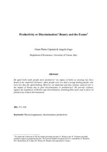 Productivity or Discrimination? Beauty and the Exams1  Giam Pietro Cipriani & Angelo Zago Department of Economics, University of Verona, Italy  Abstract