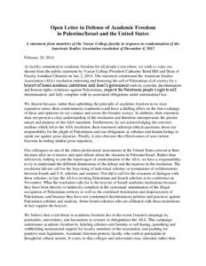 Open Letter in Defense of Academic Freedom in Palestine/Israel and the United States A statement from members of the Vassar College faculty in response to condemnation of the American Studies Association resolution of De