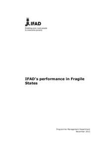 IFAD’s performance in Fragile States Programme Management Department November 2013