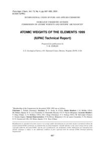 Pure Appl. Chem., Vol. 73, No. 4, pp. 667–683, 2001. © 2001 IUPAC INTERNATIONAL UNION OF PURE AND APPLIED CHEMISTRY INORGANIC CHEMISTRY DIVISION COMMISSION ON ATOMIC WEIGHTS AND ISOTOPIC ABUNDANCES*