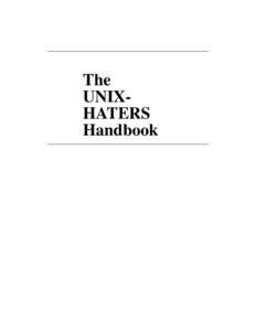 The UNIXHATERS Handbook The UNIX-
