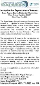 Invitation for Expressions of Interest Essex Region Source Protection Committee Under Ontario Regulation[removed], Clean Water Act, 2006  The Essex Region Source Protection Committee was