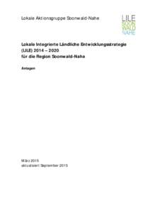 Lokale Aktionsgruppe Soonwald-Nahe  Lokale Integrierte Ländliche Entwicklungsstrategie (LILE) 2014 – 2020 für die Region Soonwald-Nahe Anlagen