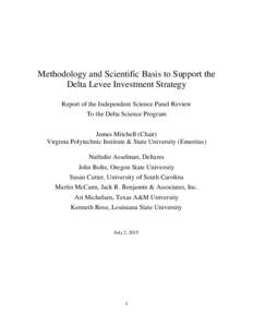 Methodology and Scientific Basis to Support the Delta Levee Investment Strategy Report of the Independent Science Panel Review To the Delta Science Program James Mitchell (Chair) Virginia Polytechnic Institute & State Un