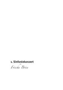 1. Sinfoniekonzert Frische Brise 1. Sinfoniekonzert  Frische Brise