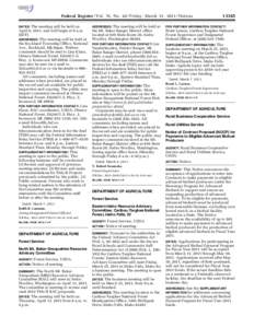 Federal Register / Vol. 76, No[removed]Friday, March 11, [removed]Notices The meeting will be held on April 8, 2011, and will begin at 9 a.m. (EST). ADDRESSES: The meeting will be held at the Rockland Township Office, Nation