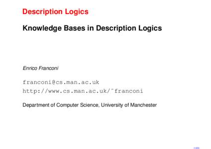 Description Logics Knowledge Bases in Description Logics Enrico Franconi  [removed]