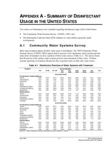 APPENDIX A - SUMMARY OF DISINFECTANT USAGE IN THE UNITED STATES Two sources of information were consulted regarding disinfectant usage in the United States: •  The Community Water Systems Survey (USEPA, 1997); and