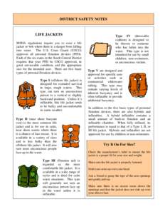 DISTRICT SAFETY NOTES  LIFE JACKETS MSHA regulations require you to wear a life jacket or belt where there is a danger from falling into water. The U.S. Coast Guard (USCG)