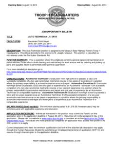 Opening Date: August 13, 2014  Closing Date: August 26, 2014 TROOP H HEADQUARTERS MISSOURI STATE HIGHWAY PATROL