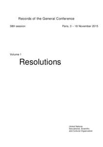 UNESCO. General Conference; 38th; Records of the General Conference, 38th session, Paris, November 2015, v. 1: Resolutions; 2016