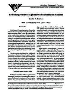 Applied Research Forum National Online Resource Center on Violence Against Women Evaluating Violence Against Women Research Reports Sandra K. Beeman With contributions from Carol Arthur