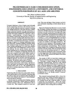 PRAXISTEMOLOGY: EARLY CHILDHOOD EDUCATION, ENGINEERING EDUCATION IN A UNIVERSITY, AND UNIVERSAL CONCEPTS FOR PEOPLE OF ALL AGES AND ABILITIES Steve Mann and Marko Hrelja University of Toronto, Faculty of Applied Science 