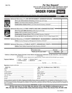 Per Your Request!  FAX TO: Here’s an order form for the nation’s most comprehensive national directories and yellow pages for public safety professionals!