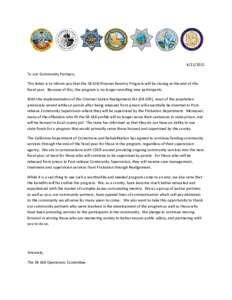 [removed]To our Community Partners, This letter is to inform you that the SB 618 Prisoner Reentry Program will be closing at the end of this fiscal year. Because of this, the program is no longer enrolling new participa