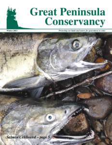 Great Peninsula Conservancy Winter 2013 Salmon Celebrated – page 5