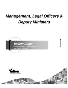 Management, Legal Officers & Deputy Ministers [  Benefit Guide