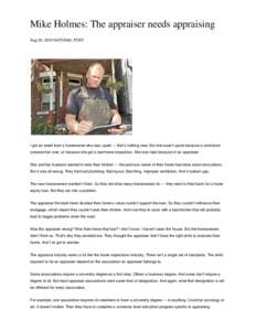 Mike Holmes: The appraiser needs appraising Aug 20, 2012 NATIONAL POST