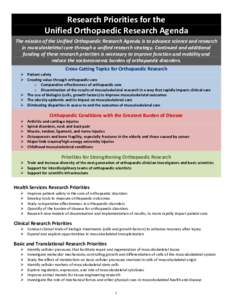 Research Priorities for the Unified Orthopaedic Research Agenda The mission of the Unified Orthopaedic Research Agenda is to advance science and research in musculoskeletal care through a unified research strategy. Conti