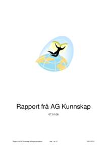 Rapport frå AG KunnskapRapport frå AG Kunnskap Hallingmoprosjektet  side 1 av 12