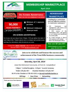 MEMBERSHIP MARKETPLACE April 2014 ON-SCREEN ADVERTISING A GREAT WAY FOR LOCAL BUSINESSES TO ADVERTISE! Be part of the fun.