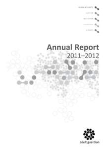 Office of the Adult Guardian Annual Report[removed]  The Honourable Jarrod Bleijie MP