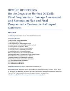 RECORD OF DECISION for the Deepwater Horizon Oil Spill:Final Programmatic Damage Assessment and Restoration Plan and Final Programmatic Environmental Impact Statement