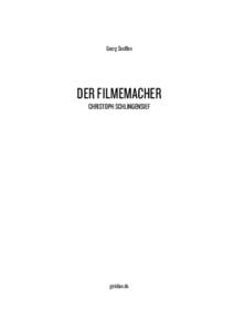 Georg Seeßlen  DER FILMEMACHER CHRISTOPH SCHLINGENSIEF  getidan.de