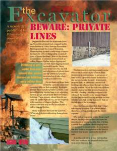 Beware: Private Lines Diggers Hotline and the Wisconsin Damage Prevention Council just wrapped up the annual series of Utility Damage Prevention Meetings around the state of Wisconsin. These meeting covered a wide range 