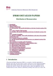 INTERNATIONAL FEDERATION OF REPRODUCTION RIGHTS ORGANISATIONS  IFRRO DETAILED PAPERS Distribution of Remuneration 1. Introduction 2. Basic Definitions