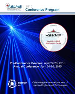 Photonics / Gaylord Palms Resort & Convention Center / Florida / Technology / Laser medicine / Acronyms / Laser