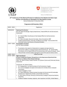    	
     25th	
  Anniversary	
  of	
  the	
  Montreal	
  Protocol	
  on	
  Substances	
  that	
  Deplete	
  the	
  Ozone	
  Layer	
   Seminar	
  on	
  Protecting	
  our	
  Atmosphere	
  for	
  Gene