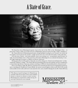 A State of Grace.  We always hear about Mississippi being last. Last in this, last in that. Well, at last, Mississippi is first … in generosity.* And, in 1995, the world took note of Mississippi’s generous spirit thr