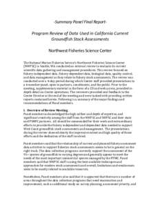    -­‐Summary	
  Panel	
  Final	
  Report-­‐	
     Program	
  Review	
  of	
  Data	
  Used	
  in	
  California	
  Current	
   Groundfish	
  Stock	
  Assessments	
  