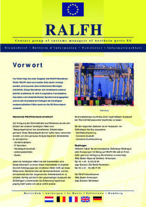 InConTrol • nr. 3 • oktober[removed]R ALFH Contact group of customs managers of northern ports EU