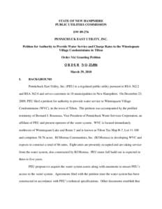 STATE OF NEW HAMPSHIRE PUBLIC UTILITIES COMMISSION DW[removed]PENNICHUCK EAST UTILITY, INC. Petition for Authority to Provide Water Service and Charge Rates to the Winnisquam Village Condominiums in Tilton