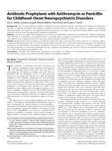 Antibiotic Prophylaxis with Azithromycin or Penicillin for Childhood-Onset Neuropsychiatric Disorders Lisa A. Snider, Lorraine Lougee, Marcia Slattery, Paul Grant, and Susan E. Swedo