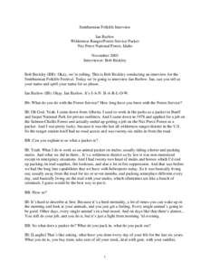 Smithsonian Folklife Interview Ian Barlow Wilderness Ranger/Forest Service Packer Nez Perce National Forest, Idaho November 2003 Interviewer: Bob Beckley