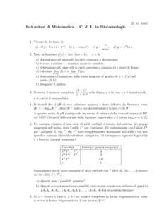 Istituzioni di Matematica – C. d. L. in Biotecnologie  1. Trovare le derivate di a) v(t) = 3 sen t + t−1 ,  b) y = cos(ex ),