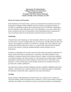 Department of Criminal Justice College of Liberal Arts and Sciences Wayne State University Promotion and Tenure Factors Statement Passed by Faculty Vote on February 25, 2011 Factors for Tenure and Promotion