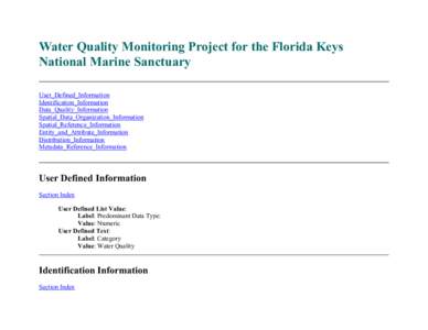 Water Quality Monitoring Project for the Florida Keys National Marine Sanctuary User_Defined_Information Identification_Information Data_Quality_Information Spatial_Data_Organization_Information