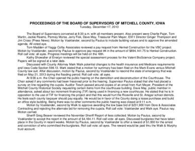 PROCEEDINGS OF THE BOARD OF SUPERVISORS OF MITCHELL COUNTY, IOWA Tuesday, December 17, 2013 The Board of Supervisors convened at 8:30 a.m. with all members present. Also present were Charlie Pajer, Tom Martin, Jackie Rea