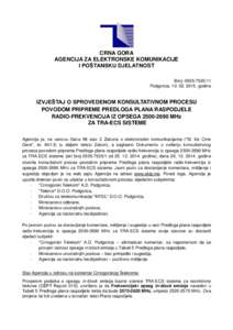 CRNA GORA AGENCIJA ZA ELEKTRONSKE KOMUNIKACIJE I POŠTANSKU DJELATNOST Broj: 0505‐Podgorica, godine