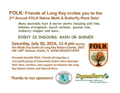 FOLK: Friends of Long Key invites you to the  2nd Annual FOLK Native Moth & Butterfly Plant Sale! Many desirable host & nectar plants including wild lime, bahama strongback, beach verbena, passion vine,