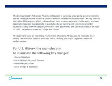 The College Board The College Board’ss Advanced Placement Program is currently undergoing a comprehensive  Advanced Placement Program is currently undergoing a comprehensive course redesign project to en