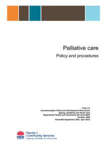 Healthcare / Palliative care / Death / Ageing /  Disability and Home Care NSW / Terminal illness / Health care / William Breitbart / American Academy of Hospice and Palliative Medicine / Medicine / Palliative medicine / Hospice